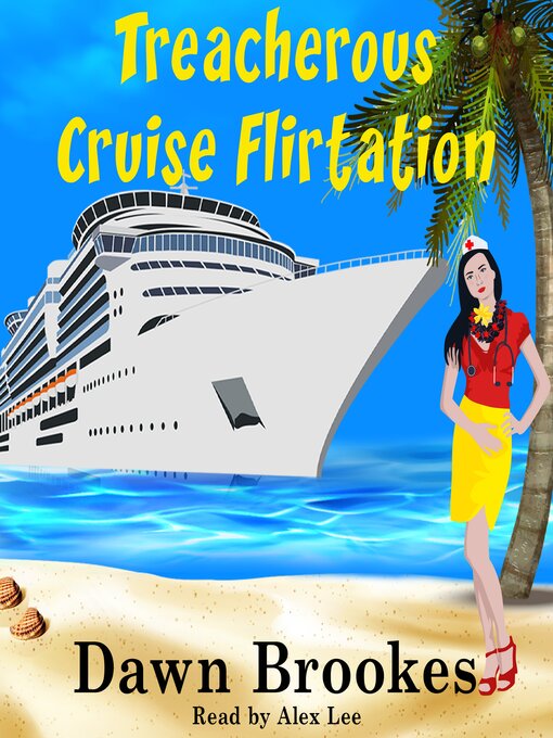 Title details for Treacherous Cruise Flirtation by Dawn Brookes - Available